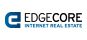 EdgeCore Internet Real Estate