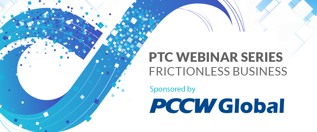 PTC Webinar Series: Frictionless Business